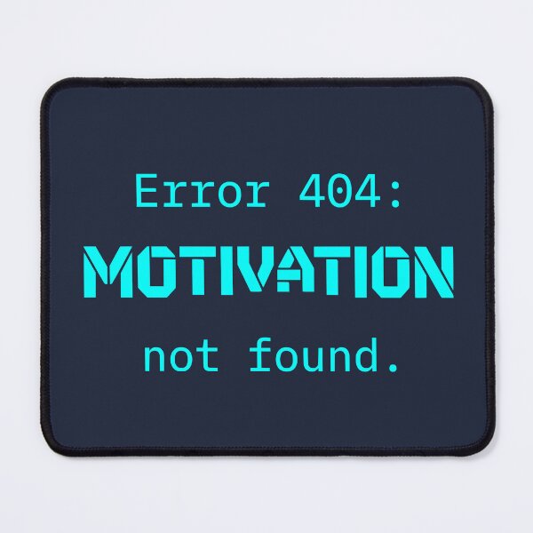 Item preview, Error 404 Motivation Not Found - Funny Programmer Tech Joke (Cyan Text) designed and sold by RetroNeon.