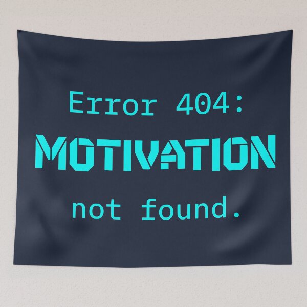Item preview, Error 404 Motivation Not Found - Funny Programmer Tech Joke (Cyan Text) designed and sold by RetroNeon.