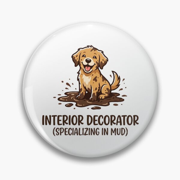 Item preview, Muddy Paws Interior Decorator Dog Humor designed and sold by BeaBuzz.
