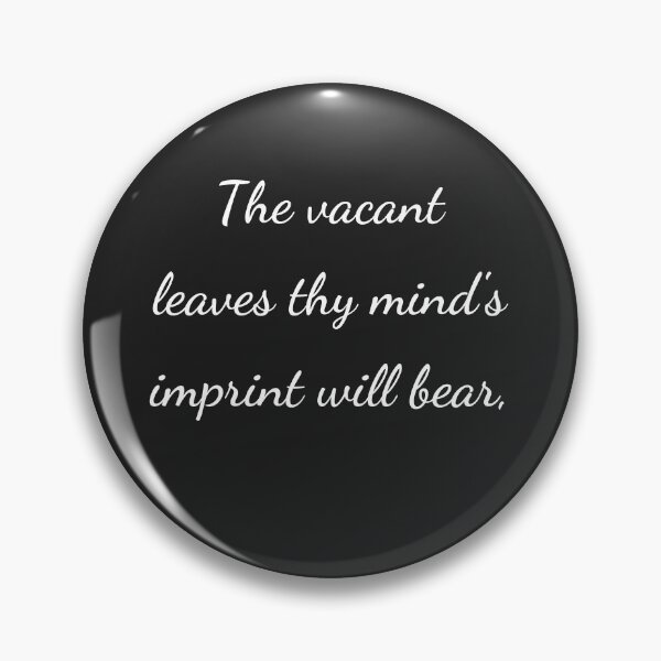 Item preview, “These vacant leaves thy mind’s imprint will bear,” - handwriting white designed and sold by ariksworld.