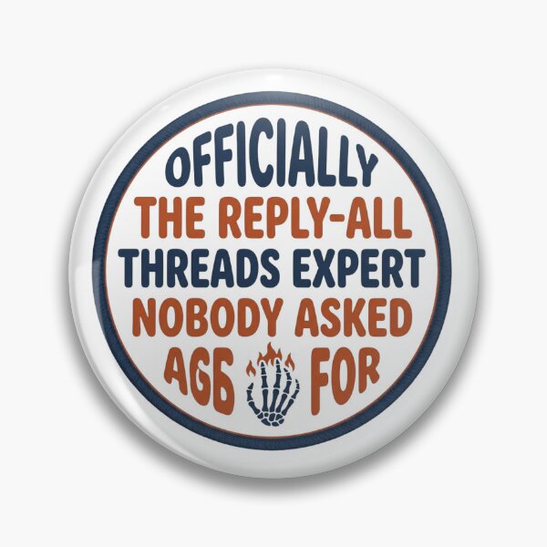Item preview, Officially The Reply-All Threads Expert Funny Office Work Sarcastic Corporate Email Quote designed and sold by raedattia.