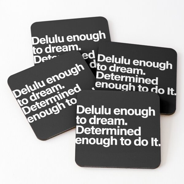 Item preview, Delulu Enough to Dream Determined Enough to Do It Motivational Quote designed and sold by Creations by lyne.