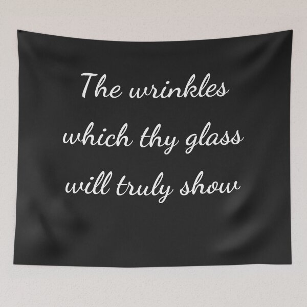 Item preview, “The wrinkles which thy glass will truly show” - handwriting white designed and sold by ariksworld.