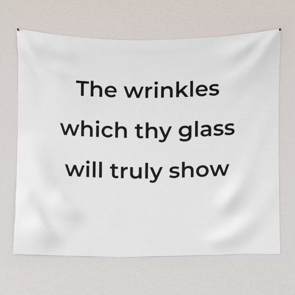 Item preview, “The wrinkles which thy glass will truly show” - print black designed and sold by ariksworld.