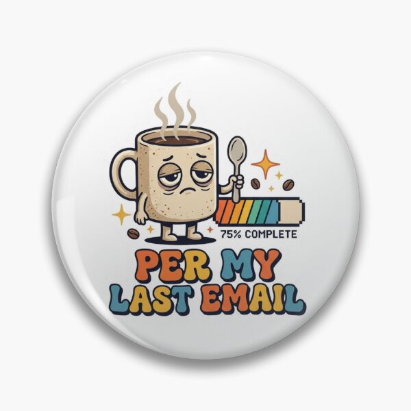 Item preview, Per My Last Email Funny Corporate Humor Die-Cut Sticker, Passive Aggressive Office Decal designed and sold by KreatoLab.
