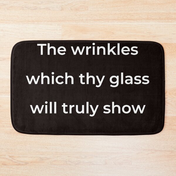 Item preview, “The wrinkles which thy glass will truly show” - print white designed and sold by ariksworld.