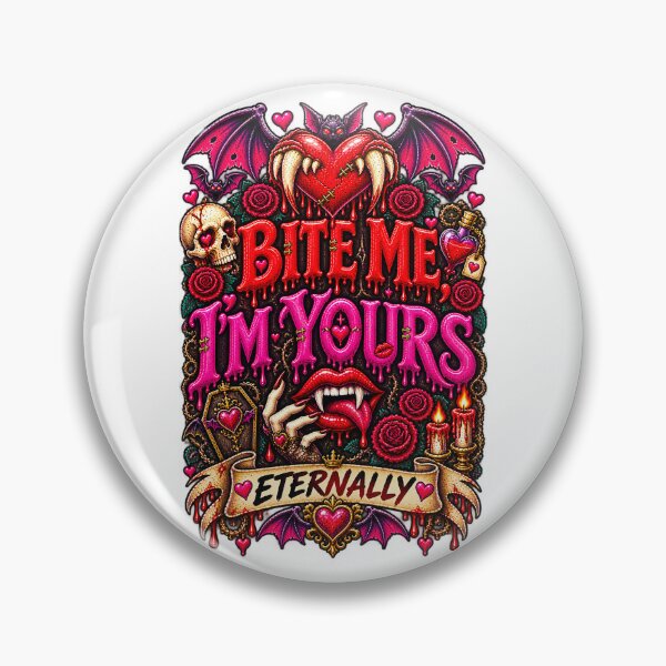 Item preview, DARK LOVE ❤️ - MONSTER ROMANCE COLLETION -  VAMPIRE LOVE - BITE ME, I'M YOURS - ETERNALLY designed and sold by WheelieGdArt.