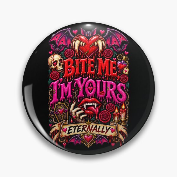 Item preview, DARK LOVE ❤️ - MONSTER ROMANCE COLLETION -  VAMPIRE LOVE -  BITE ME, I'M YOURS - ETERNALLY - v2 designed and sold by WheelieGdArt.
