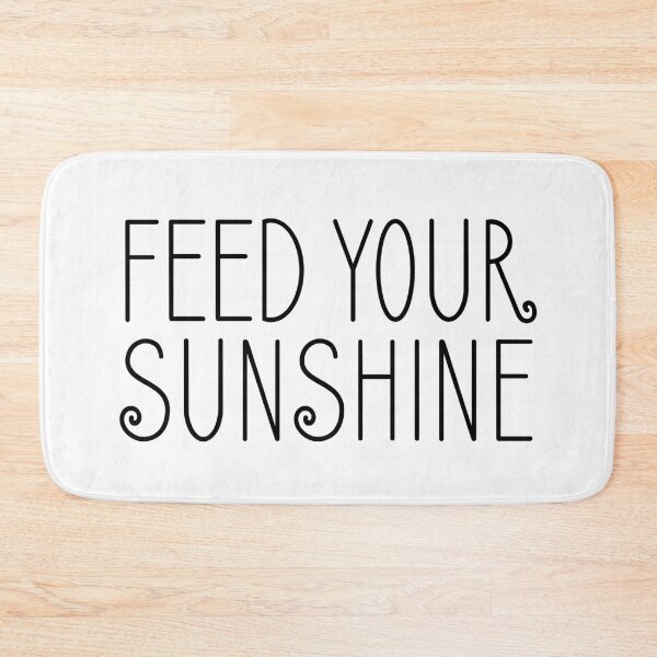 Item preview, FEED YOUR SUNSHINE, Unique designed and sold by villacreativa.