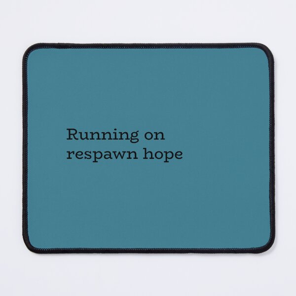 Item preview, Running on Respawn Hope - Gamer Quote designed and sold by hhells.