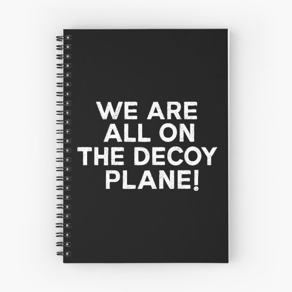 Item preview, We Are All On The Decoy Plane, Anti-Trump Protest designed and sold by haloochichi.