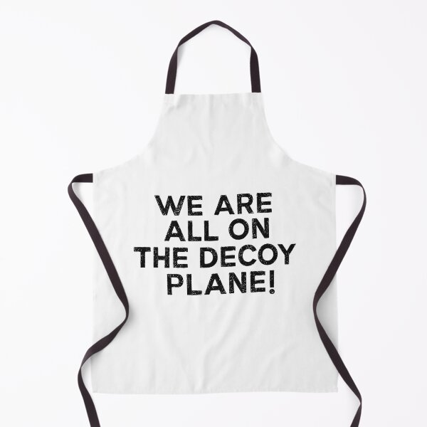 Item preview, We Are All On The Decoy Plane, Anti-Trump Protest 2 designed and sold by haloochichi.