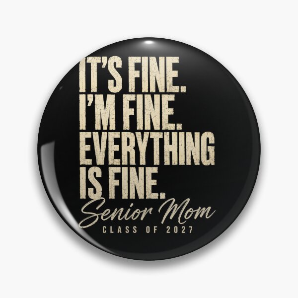 Item preview, Retro I'm Fine Everything is Fine Senior Mom Class of 2027  designed and sold by will freed18.