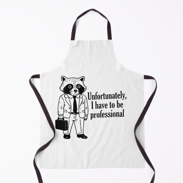Item preview, Unfortunately, I Have to Be Professional - Funny Raccoon Office Humor designed and sold by witchlingart.