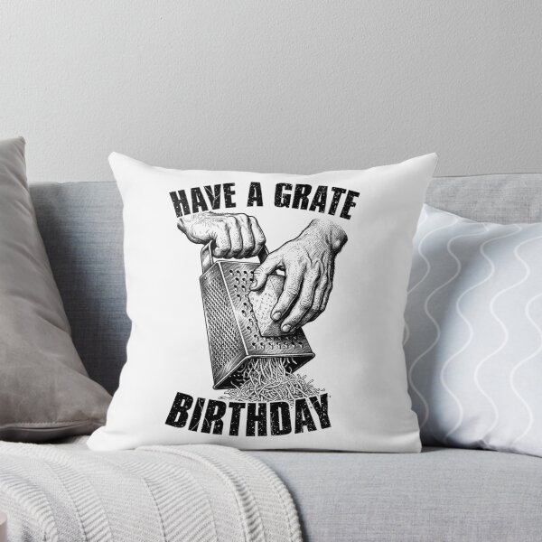 Item preview, Have A Grate Birthday Funny Silly Cheese Grater Pun Chef designed and sold by GrandeDuc.