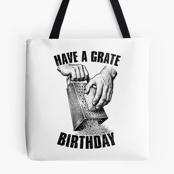 Item preview, Have A Grate Birthday Funny Silly Cheese Grater Pun Chef designed and sold by GrandeDuc.