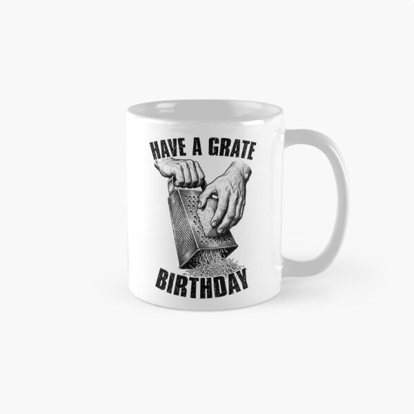 Item preview, Have A Grate Birthday Funny Silly Cheese Grater Pun Chef designed and sold by GrandeDuc.