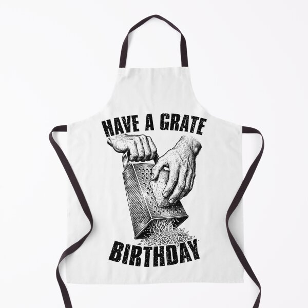 Item preview, Have A Grate Birthday Funny Silly Cheese Grater Pun Chef designed and sold by GrandeDuc.