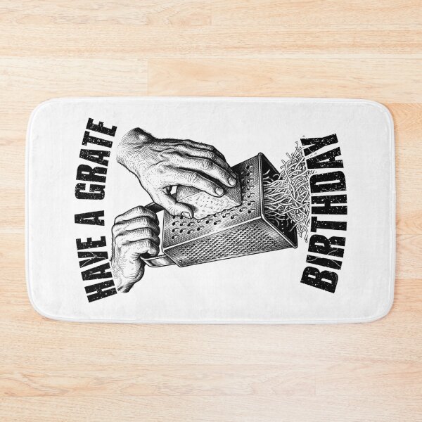Item preview, Have A Grate Birthday Funny Silly Cheese Grater Pun Chef designed and sold by GrandeDuc.