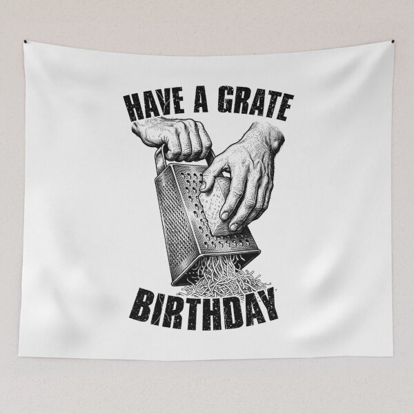 Item preview, Have A Grate Birthday Funny Silly Cheese Grater Pun Chef designed and sold by GrandeDuc.