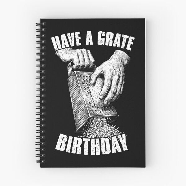 Item preview, Have A Grate Birthday Funny Silly Cheese Grater Pun Chef designed and sold by GrandeDuc.