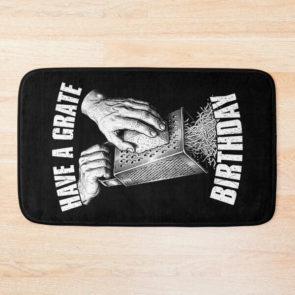 Item preview, Have A Grate Birthday Funny Silly Cheese Grater Pun Chef designed and sold by GrandeDuc.