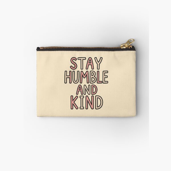 Item preview, Stay Humble and Kind Inspirational Quote designed and sold by DavidTeeStudio.