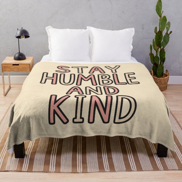 Item preview, Stay Humble and Kind Inspirational Quote designed and sold by DavidTeeStudio.
