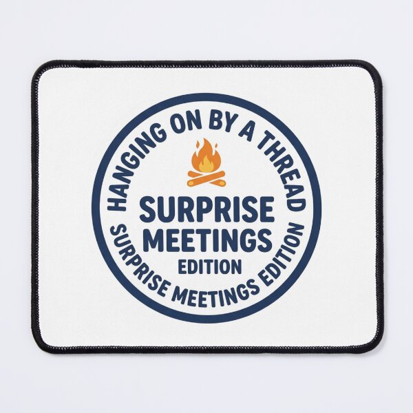 Item preview, Hanging On By A Thread Surprise Meetings Edition Funny Office Work Sarcastic Quote designed and sold by raedattia.