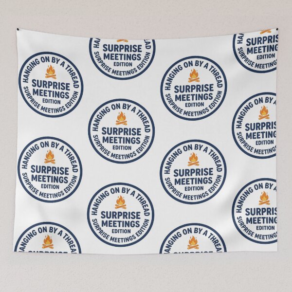 Item preview, Hanging On By A Thread Surprise Meetings Edition Funny Office Work Sarcastic Quote designed and sold by raedattia.