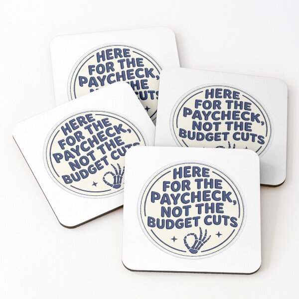 Item preview, Here For The Paycheck Not The Budget Cuts Funny Office Sarcastic Corporate Job Quote designed and sold by raedattia.