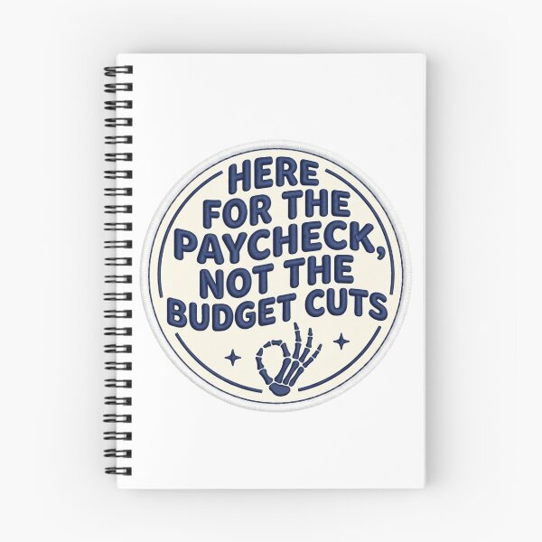 Item preview, Here For The Paycheck Not The Budget Cuts Funny Office Sarcastic Corporate Job Quote designed and sold by raedattia.