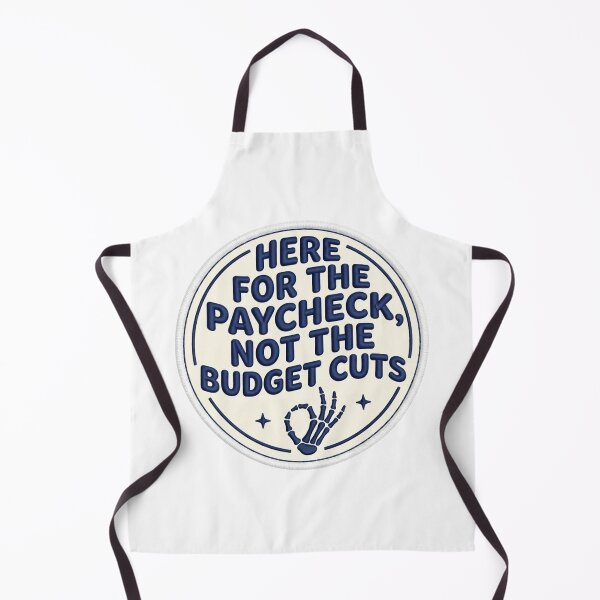 Item preview, Here For The Paycheck Not The Budget Cuts Funny Office Sarcastic Corporate Job Quote designed and sold by raedattia.