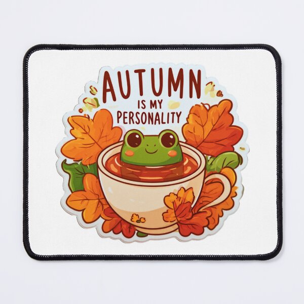 Item preview, Autumn is My Personality - Cozy Frog in a Cup of Tea designed and sold by AceEye.