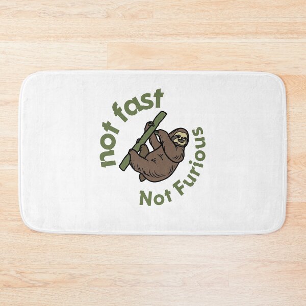 Item preview, Not Fast Not Furious Sloth Humor Design designed and sold by phoebelevine.