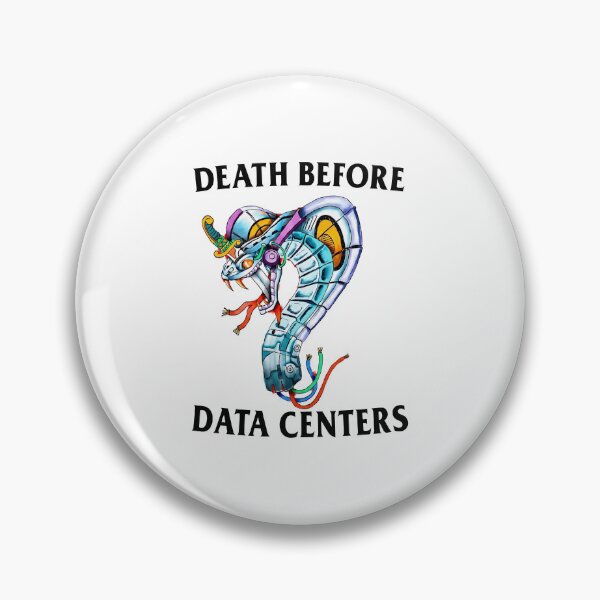 Item preview, Death Before Data Centers Tech Satire designed and sold by phoebelevine.