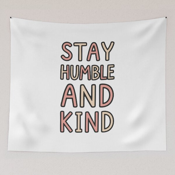 Item preview, Stay Humble and Kind Quote designed and sold by DavidTeeStudio.