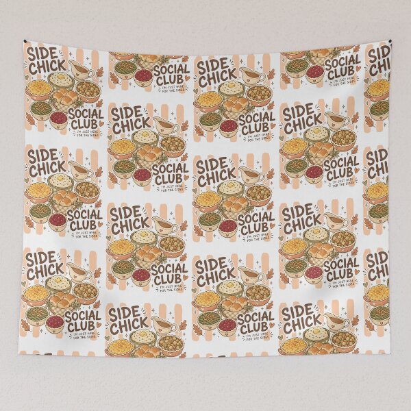 Item preview, Side Chick Social Club Thanksgiving Humor designed and sold by DarylPope.
