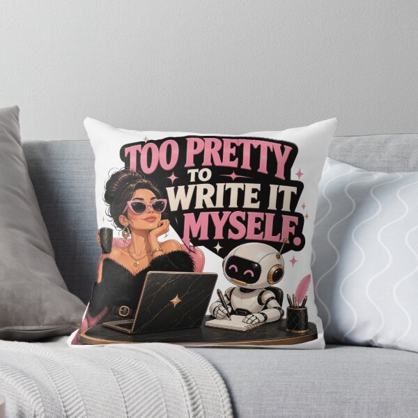 Item preview, Too Pretty to Write It Myself Funny AI Girl Boss Design designed and sold by CharismaticMindArt.