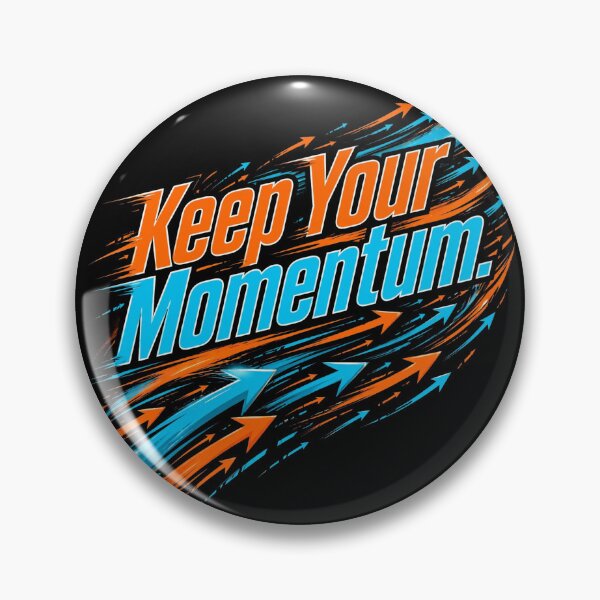 Item preview, Keep Your Momentum  designed and sold by Geordesign.