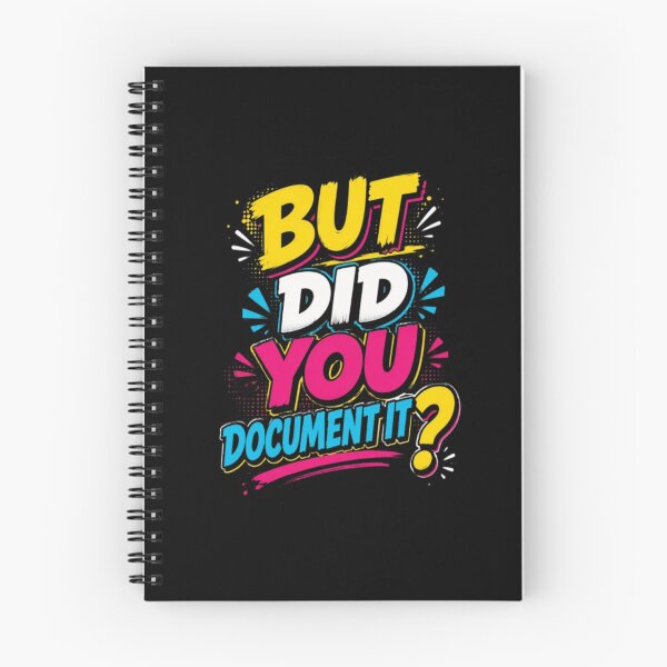 Item preview, But Did You Document It designed and sold by Jacob noro.