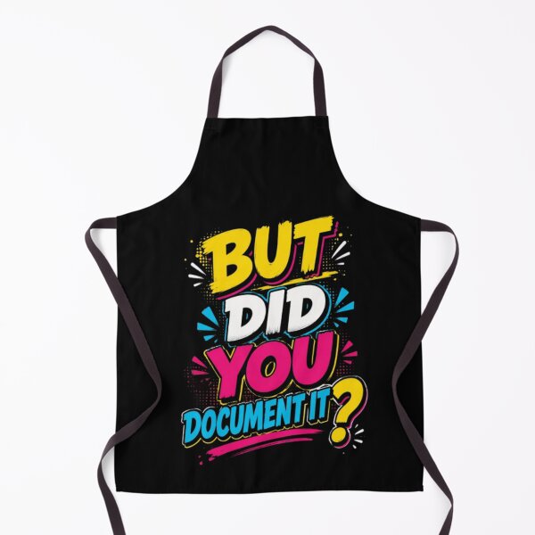 Item preview, But Did You Document It designed and sold by Jacob noro.