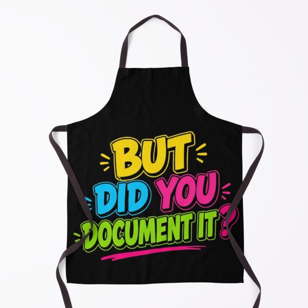 Item preview, But Did You Document It designed and sold by Jacob noro.
