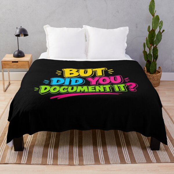 Item preview, But Did You Document It designed and sold by Jacob noro.
