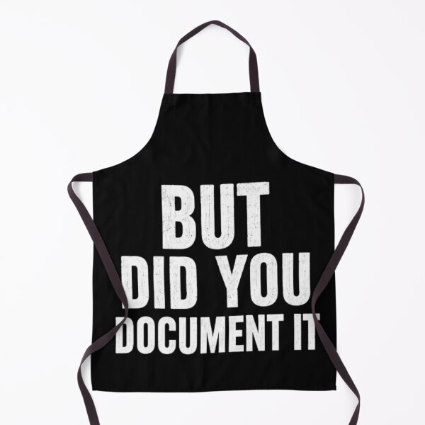 Item preview, Copy of But Did You Document It designed and sold by Jacob noro.