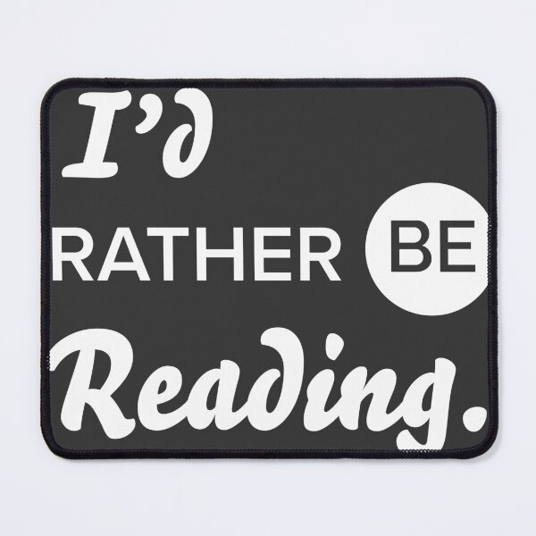 Item preview, I'd Rather Be Reading – Book Lover Art Gift for Bookworms designed and sold by Hello Hobbies.