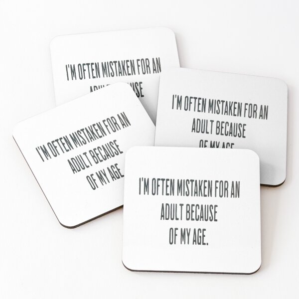 Item preview, Mistaken for an Adult Because of My Age designed and sold by roartusa.
