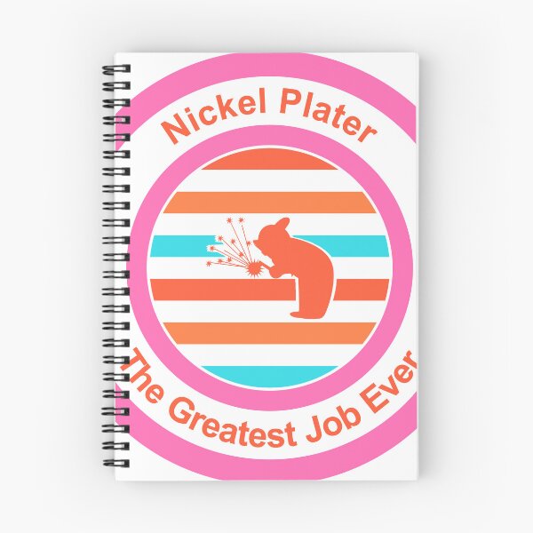 Item preview, Nickel Plater The Greatest Job Ever designed and sold by TheIconSmith.