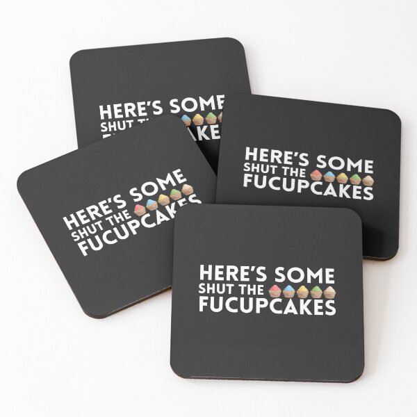 Item preview, Here's Some Shut The Fucupcakes designed and sold by monika-arthing.