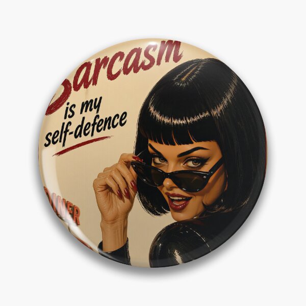 Item preview, Sarcasm Is My Self Defence – Retro Pinup designed and sold by obstinator.